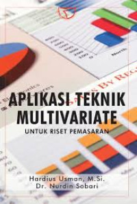 Image of Aplikasi Teknik Multivariate untuk riset pemasaran