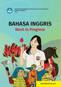 Image of BAHASA INGGRIS WORK IN PROGRESS KELAS X (KURMER)