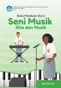 Image of BUKU PANDUAN GURU SENI MUSIK ( kita dan musik ) KELAS XI ( KUMER )