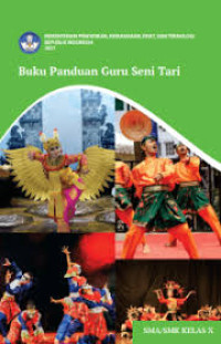 Image of BUKU PANDUAN GURU SENI TARI KELAS X ( KUMER )