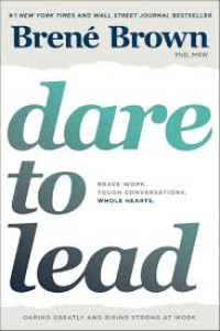 Image of Dare to lead: brave work, tough conversations, whole hearts