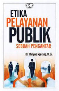 Image of Etika Pelayanan Publik Sebuah Pengantar