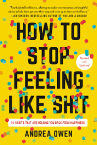 Image of HOw To Stop Feeling Like Shit