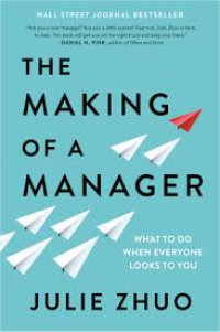 Image of making of a manager: what to do when everyone looks to you