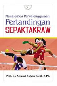 Image of Manajemen Penyelenggaraan Pertandingan Sepak Takraw