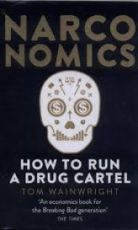 Image of Narconomics: how to run a drug cartel