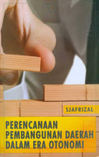 Image of Perencanaan Pembangunan Daerah Dalam Era Otonomi