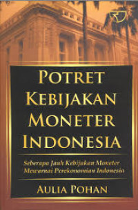 Image of Potret Kebijakan Moneter Indonesia