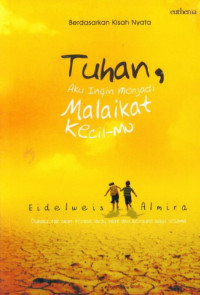 Image of Tuhan, Aku Ingin Menjadi Malaikat Kecil_Mu